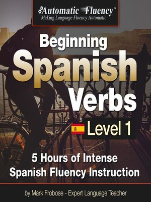 cover image of Automatic Fluency&#174; Beginning Spanish Verbs Level I